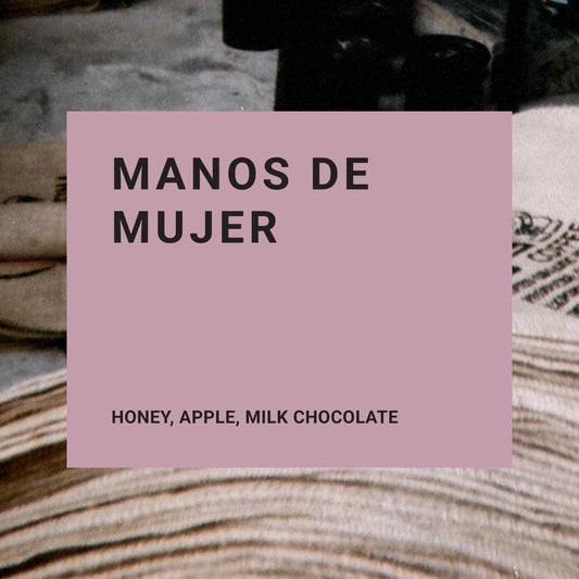 Manos De Mujer - Recluse Roasting Project 